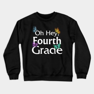 Back To School Fourth Grade Butterfly First Day Of School Crewneck Sweatshirt